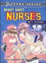 Night Shift Nurses