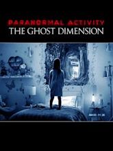 Paranormal Activity: Ghost Dimension