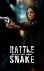 RattleSnake: The Ahanna Story