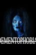 Dementophobia