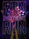 Run Sweetheart Run