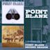 Point Blank/Second Season