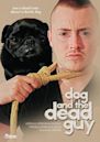 Dog and the Dead Guy