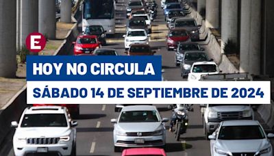 ¿A quién aplica? Hoy No Circula sábado 14 de septiembre de 2024 en CDMX y Edomex