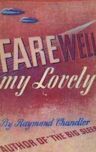 Farewell, My Lovely (Philip Marlowe, #2)