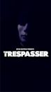 The Trespasser