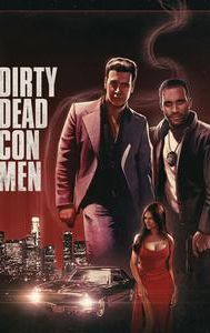 Dirty Dead Con Men