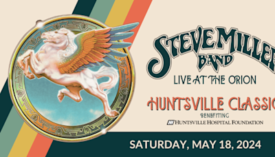 Huntsville Hospital Foundation fundraiser to feature Steve Miller Band