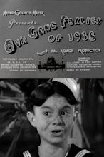 Our Gang Follies of 1938 (1937) — The Movie Database (TMDB)