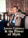 Joseph Campbell & the Power of Myth