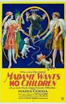 Madame Wants No Children (1926 film)