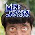 The Mind of Herbert Clunkerdunk