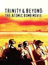 Trinity Y Mas Allá: La Pelicula Bomba Atómica