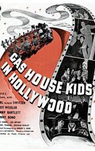 Gas House Kids In Hollywood