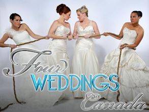 Four Weddings Canada