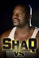 Shaq VS