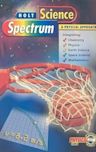 Holt Science Spectrum: A Physical Approach