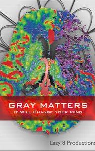 Gray Matters