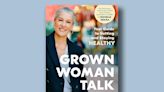 Book excerpt: "Grown Woman Talk" about menopause