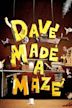 Dave Made a Maze