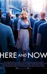 Here and Now (2018 film)