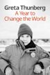 Greta Thunberg: A Year to Change the World