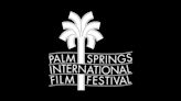 Palm Springs Film Festival Sets 2025 Dates