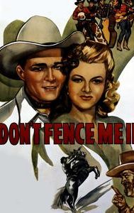 Don't Fence Me In