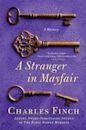 A Stranger in Mayfair (Charles Lenox Mysteries, #4)
