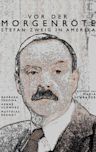 Stefan Zweig: Farewell to Europe