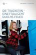 Die Truckerin