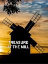 Treasure At The Mill