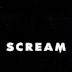 Scream