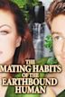 The Mating Habits of the Earthbound Human