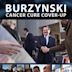 Burzynski: The Cancer Cure Cover-Up