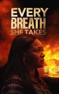 Every Breath She Takes