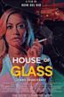 House of Glass