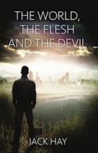 Read The World, the Flesh, and the Devil Online by Jack Hay | Books ...