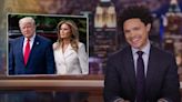 Trevor Noah Mocks Trump for Trying to Get Melania Truth Social Shares: ‘Find You a Man Who Will Commit Securities Fraud for You...