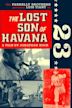 The Lost Son of Havana