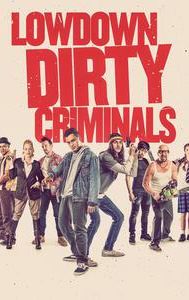 Lowdown Dirty Criminals