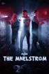 The Maelstrom