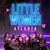 Little Women: Atlanta