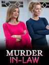 Murder In-Law