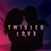 Twisted Love