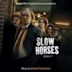 Slow Horses: Season 1 [ATV+ Original Series Soundtrack]