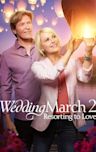 Wedding March 2: Resorting to Love