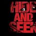 Hide and Seek – Kein Entkommen