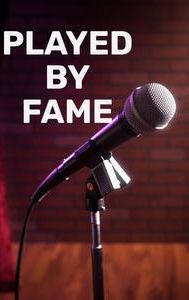 Played by Fame