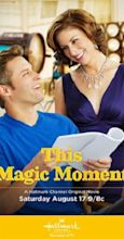 This Magic Moment (TV Movie 2013) - IMDb